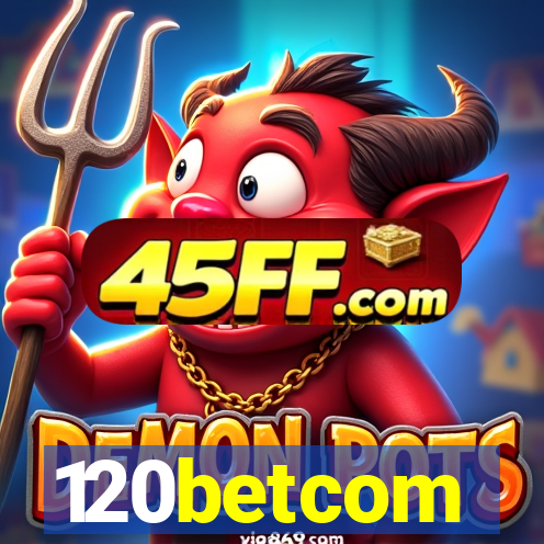120betcom