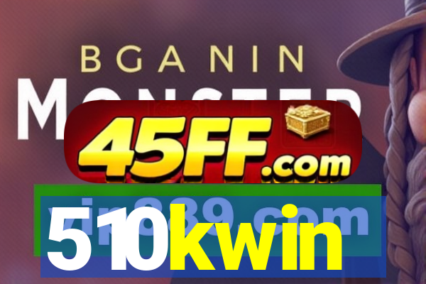 510kwin
