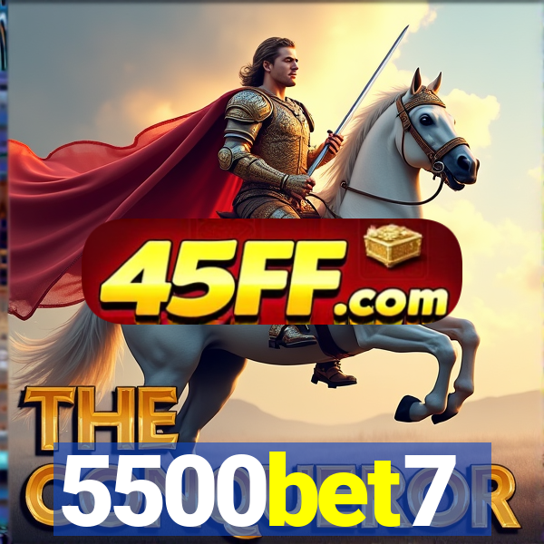 5500bet7