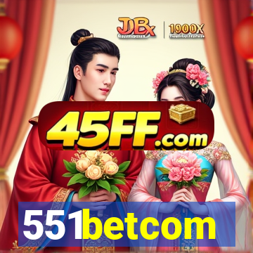 551betcom