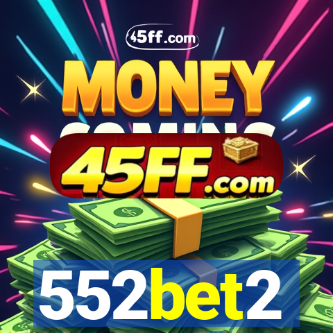 552bet2