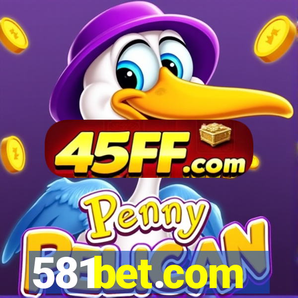 581bet.com