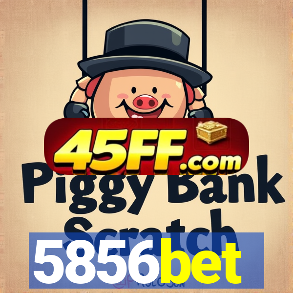 5856bet