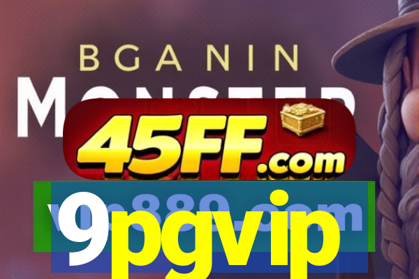 9pgvip