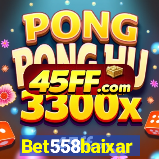 Bet558baixar