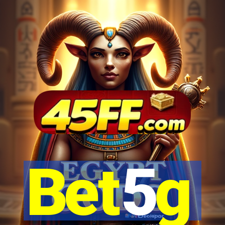 Bet5g