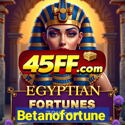 Betanofortune