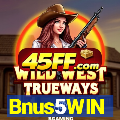 Bnus5WIN