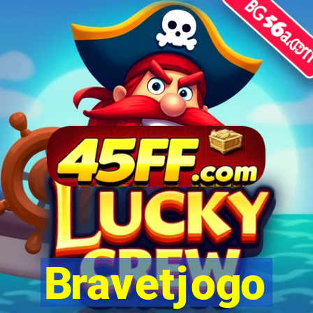 Bravetjogo