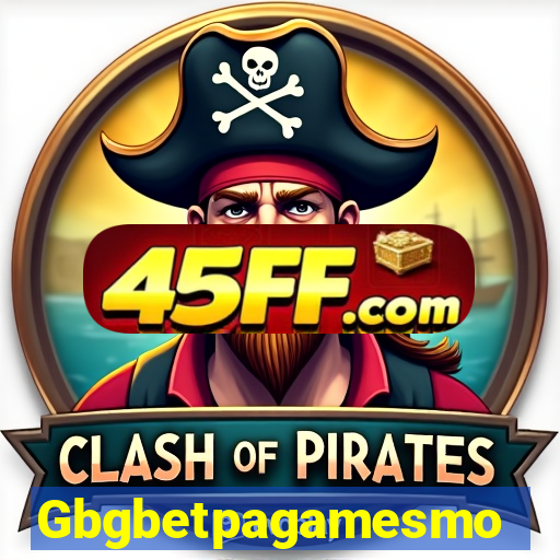 Gbgbetpagamesmo