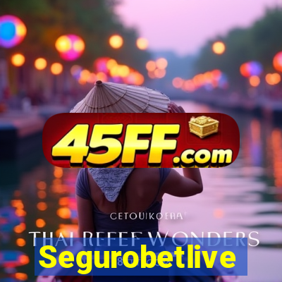 Segurobetlive