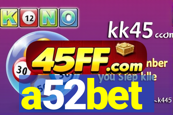 a52bet