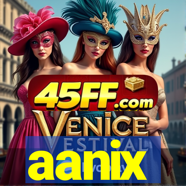 aanix