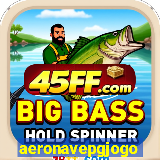 aeronavepgjogo