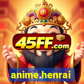anime.henrai