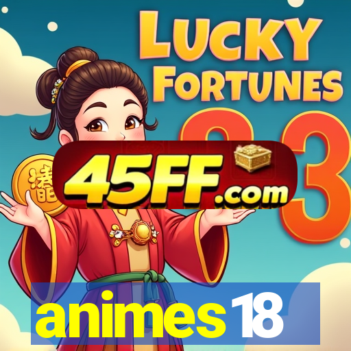 animes18