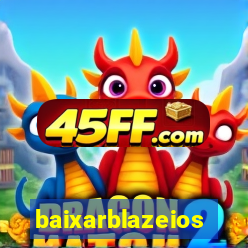baixarblazeios