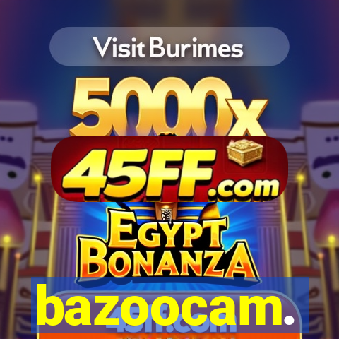 bazoocam.