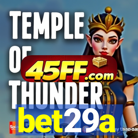 bet29a