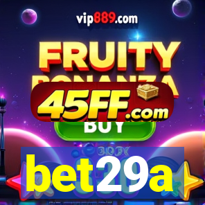 bet29a