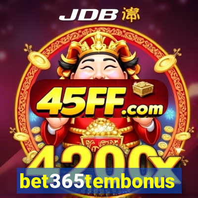 bet365tembonus