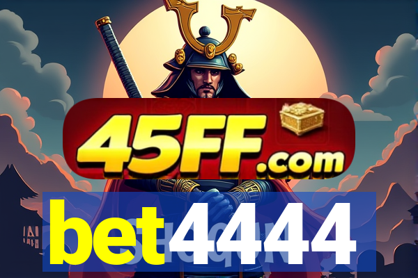 bet4444