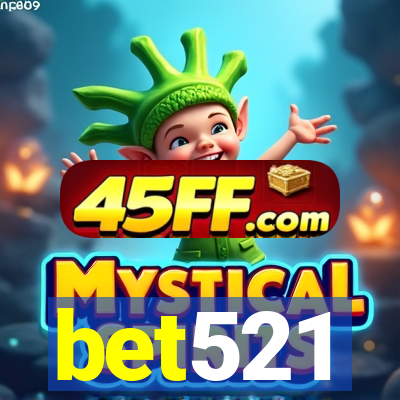 bet521