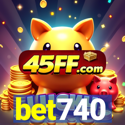 bet740