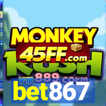 bet867