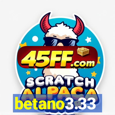 betano3.33