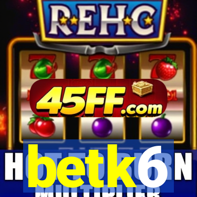 betk6