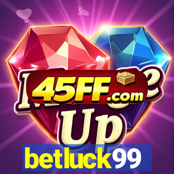 betluck99