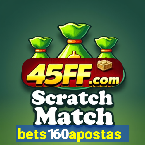 bets160apostas