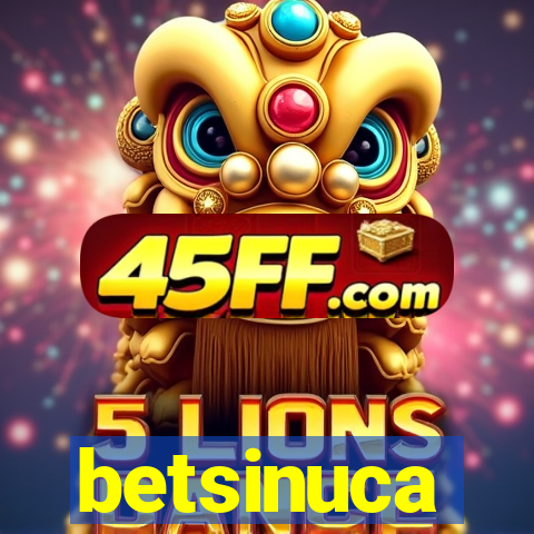 betsinuca