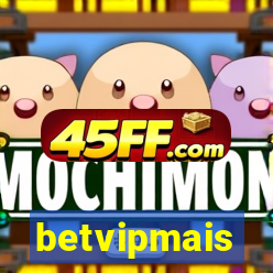 betvipmais