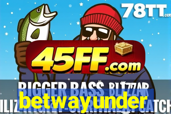 betwayunder