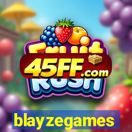 blayzegames