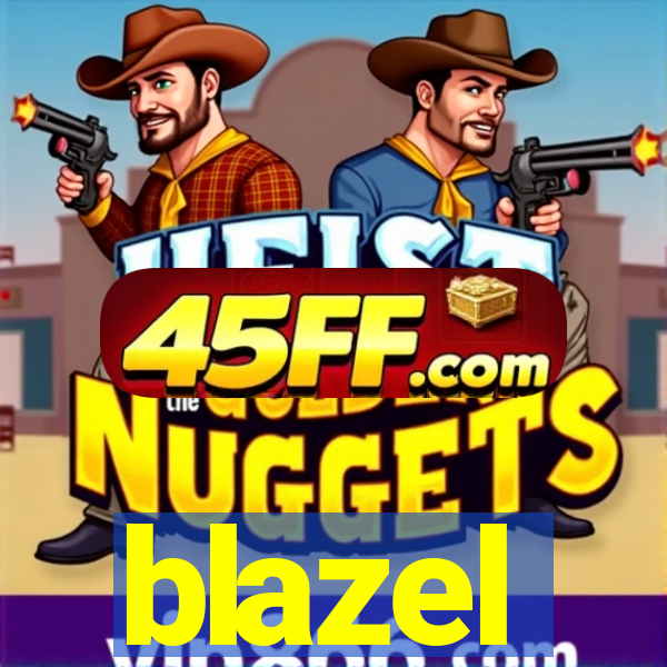 blazel