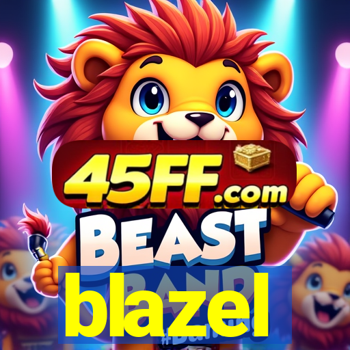blazel