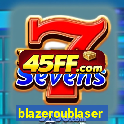 blazeroublaser