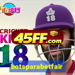 botsparabetfair