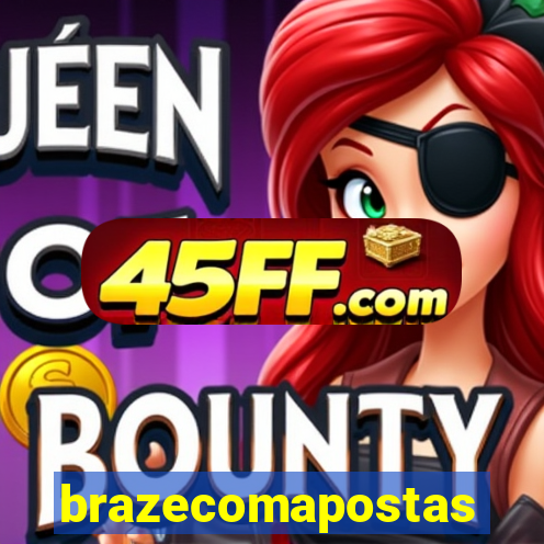 brazecomapostas