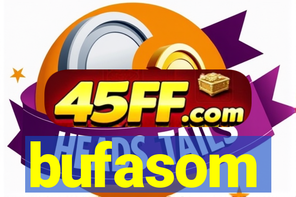 bufasom