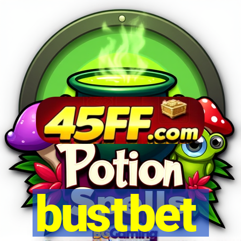 bustbet