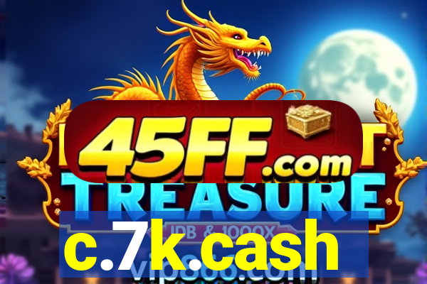 c.7k.cash