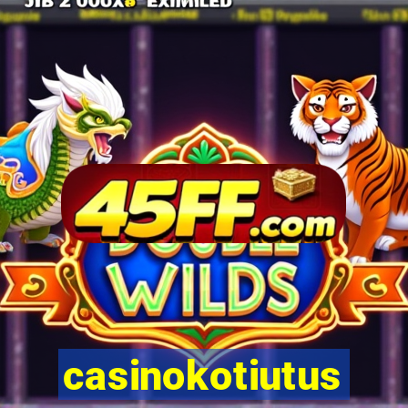 casinokotiutus