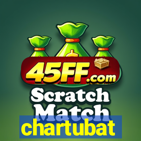 chartubat
