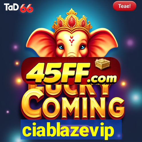 ciablazevip
