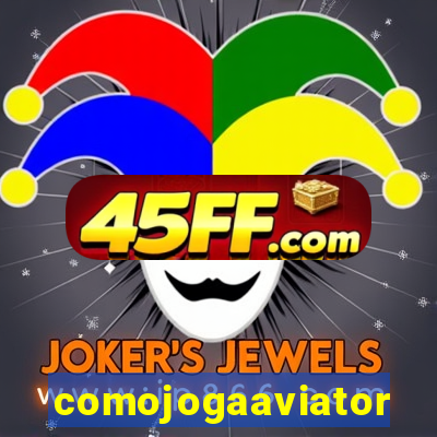 comojogaaviator