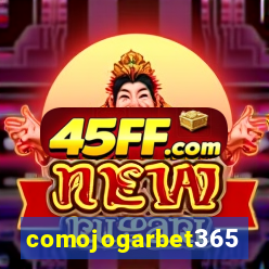 comojogarbet365